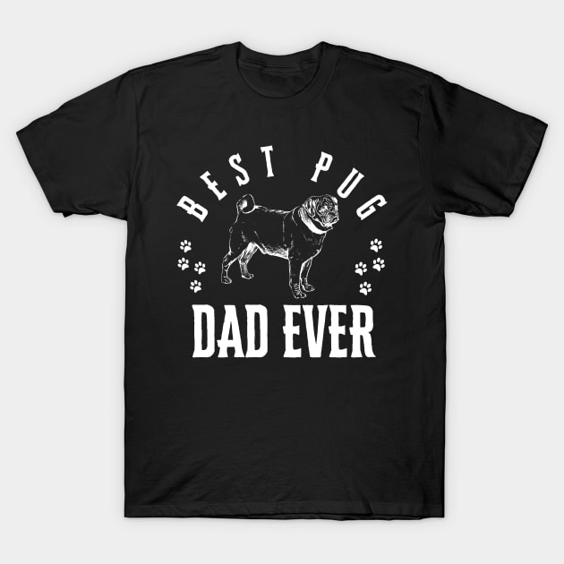 Best Pug Ever Funny Quote Vintage Dad T-Shirt by click2print